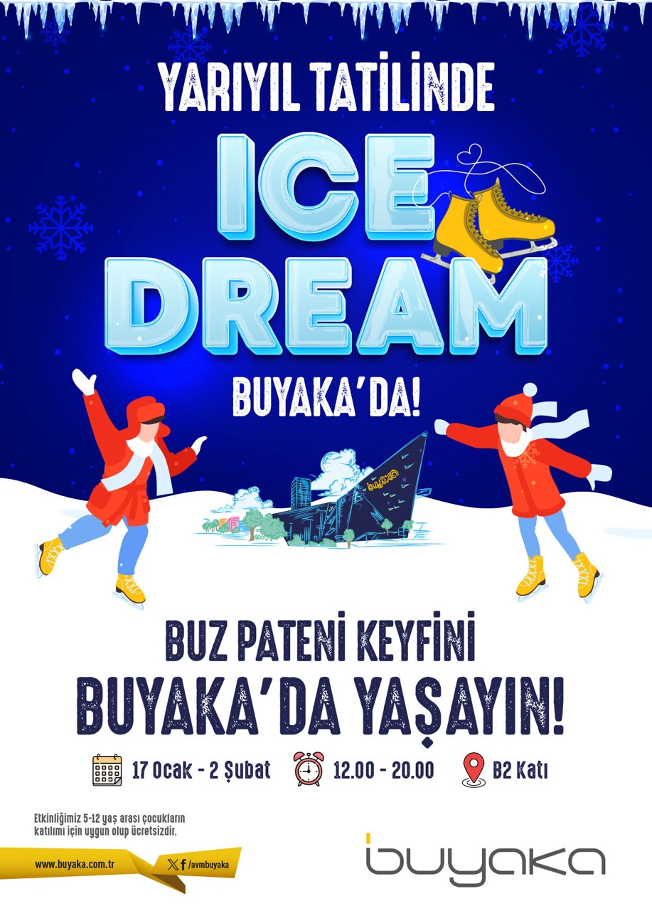 Yarıyıl Tatilinde Buz Gibi Eğlence: Buyaka AVM Ice Dream Buz Pateni Etkinliği
