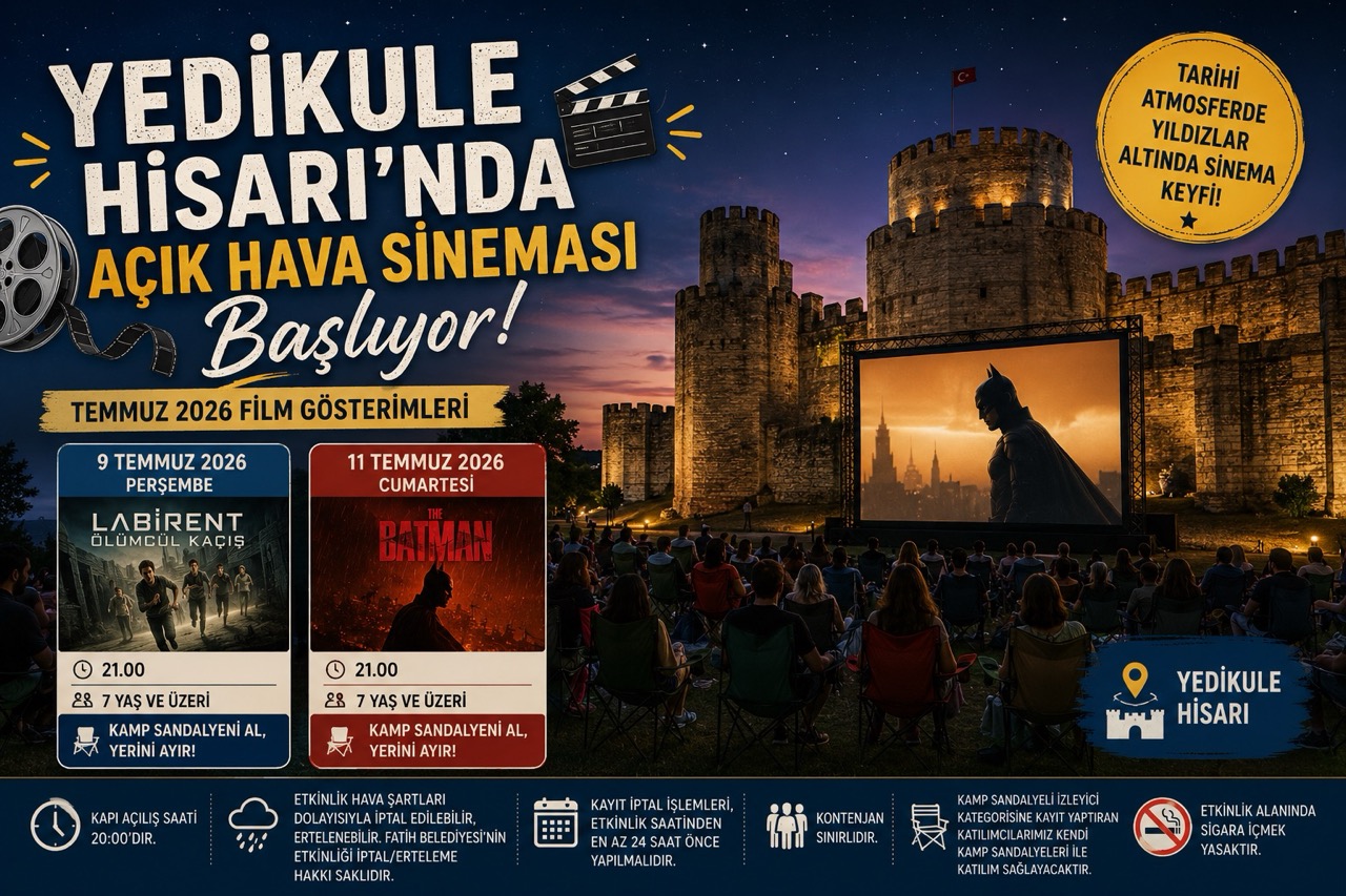 Yedikule Hisarı’nda Açık Hava Sineması Başlıyor! Temmuz 2026 Film Gösterimleri